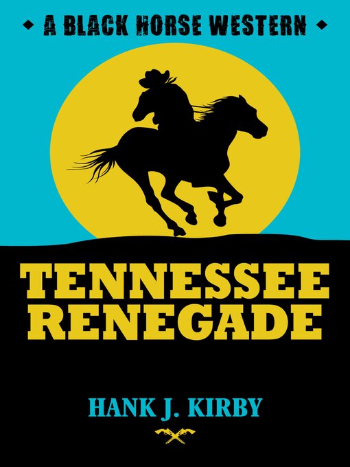 Title details for Tennessee Renegade by Hank J. Kirby - Available